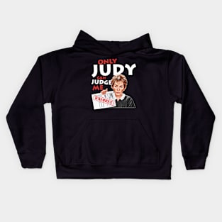 Only Judy Can Judge Me Kids Hoodie